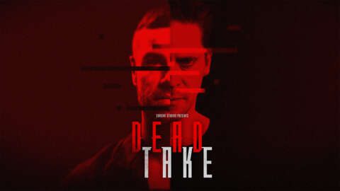 這是Ben Starr和Neil Newbon在Dead Take 中的令人不安的表演