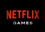 Netflix 剛剛在遊戲領域又做出了重大舉措